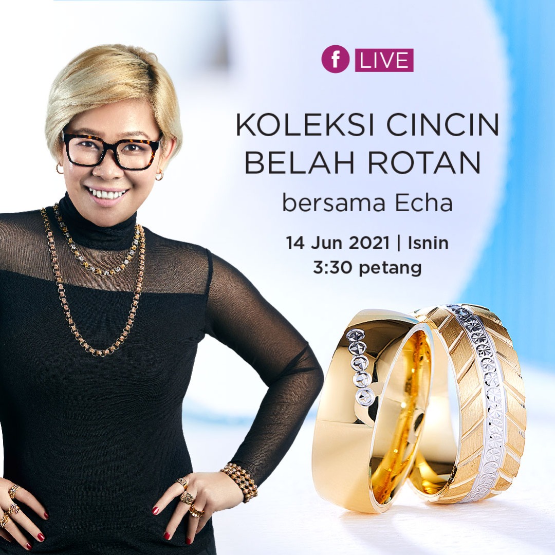 14 June - Koleksi Cincin Belah Rotan bersama Echa